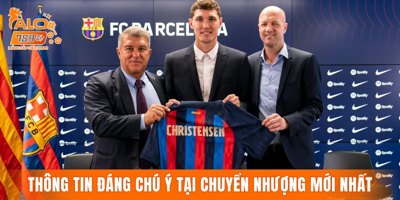 Các thông tin đáng chú ý tại chuyển nhượng mới nhất