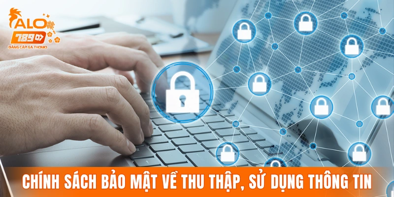 Chính sách bảo mật 2026 về thu thập, sử dụng thông tin