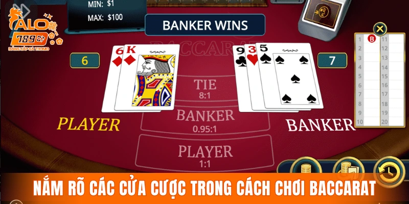 Nắm rõ các cửa cược trong cách chơi Baccarat online
