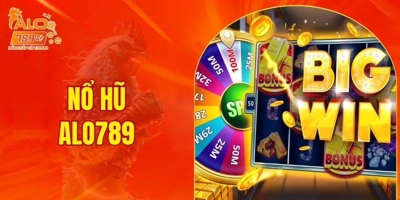 Nổ hũ ALO789