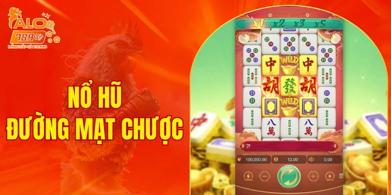 Nổ hũ Đường Mạt Chược