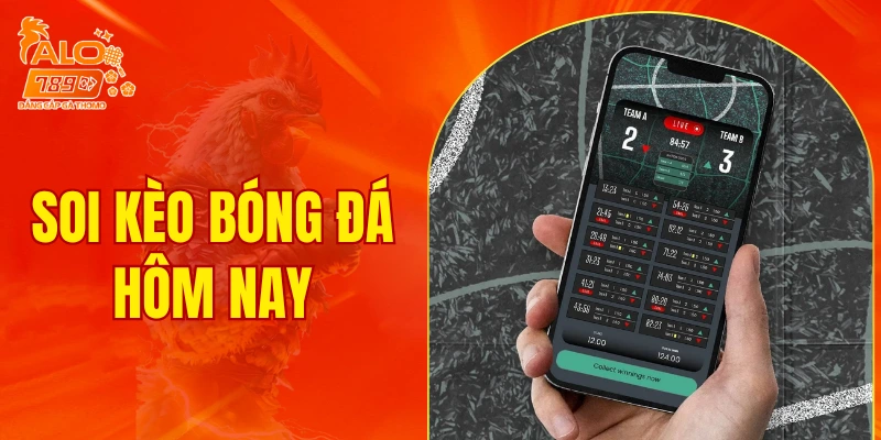 soi kèo bóng đá hôm nay