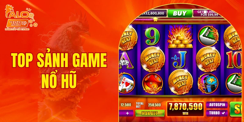 top sảnh game nổ hũ